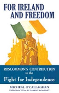 For Ireland and Freedom : Roscommon's Contribution to the Fight for Independence