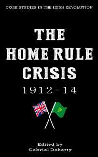 The Home Rule Crisis 1912-14 (Cork Studies in the Irish Revolution)