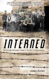 Interned : The Curragh Internment Camps in the War of Independence