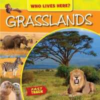 Grasslands (Who Lives Here?) （Library Binding）