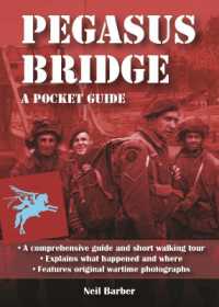 Pegasus Bridge : A Pocket Guide