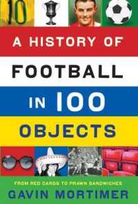 History of Football in 100 Objects -- Hardback