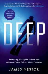 Deep : Freediving, Renegade Science and What the Ocean Tells Us about Ourselves