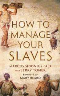 How to Manage Your Slaves by Marcus Sidonius Falx (The Marcus Sidonius