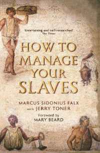 How to Manage Your Slaves by Marcus Sidonius Falx (The Marcus Sidonius Falx Trilogy) （Main）
