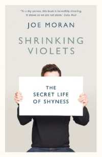 Shrinking Violets : The Secret Life of Shyness