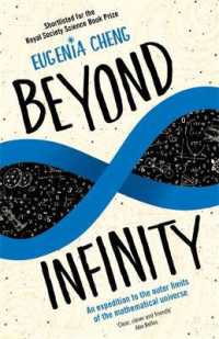 Beyond Infinity : An expedition to the outer limits of the mathematical universe