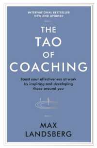 The Tao of Coaching : Boost Your Effectiveness at Work by Inspiring and Developing Those around You (Profile Business Classics)