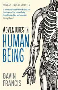 ギャヴィン・フランシス『人体の冒険者たち 解剖図に描ききれないからだの話』（原書）<br>Adventures in Human Being
