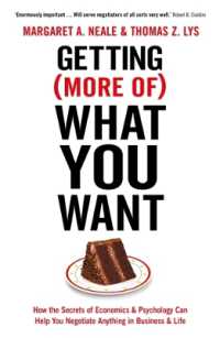 Getting (More Of) What You Want : How the Secrets of Economics & Psychology Can Help You Negotiate Anything in Business & Life