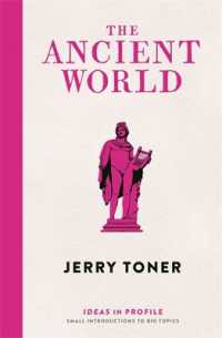 The Ancient World: Ideas in Profile (Ideas in Profile - small books, big ideas)
