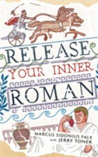 Release Your Inner Roman by Marcus Sidonius Falx (The Marcus Sidonius Falx Trilogy) -- Hardback