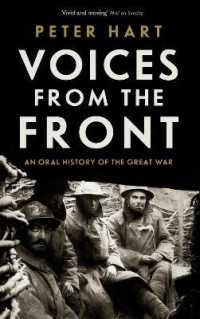 Voices from the Front : An Oral History of the Great War -- Paperback / softback （Main）