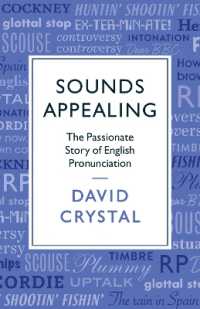 Sounds Appealing : The Passionate Story of English Pronunciation