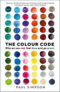 The Colour Code : Why we see red, feel blue and go green