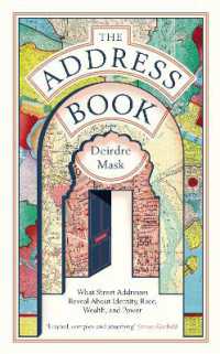 The Address Book : What Street Addresses Reveal about Identity， Race， Wealth and Power