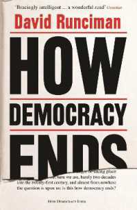 『民主主義の壊れ方：クーデタ・大惨事・テクノロジー』（原書）<br>How Democracy Ends