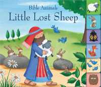 Little Lost Sheep (Bible Animals board books) （Board Book）