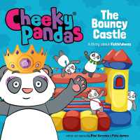 Cheeky Pandas: The Bouncy Castle : A Story about Faithfulness (Cheeky Pandas)