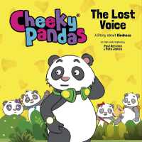 Cheeky Pandas: The Lost Voice : A Story about Kindness (Cheeky Pandas)