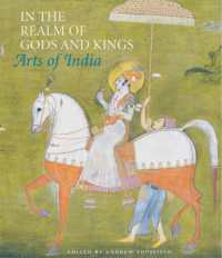 In the Realm of Gods and Kings : Arts of India