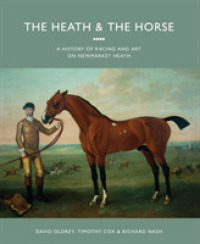 The Heath & the Horse : A History of Racing and Art on Newmarket Heath