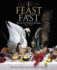 Feast & Fast : The Art of Food in Europe， 1500-1800