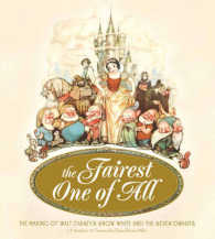 Fairest One of All : The Making of Walt Disney's Snow White & the Seven Dwarves -- Hardback