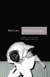 The Pyjama Game : A Journey into Judo （Reprint）