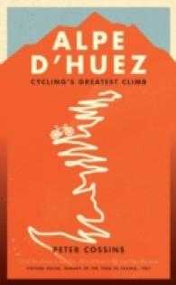Alpe D'huez : Cycling's Greatest Climb