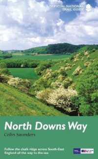 North Downs Way : National Trail Guide (National Trail Guides)