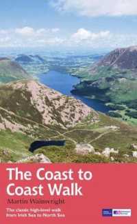 The Coast to Coast Walk : The classic high-level walk from Irish Sea to North Sea (Trail Guides)