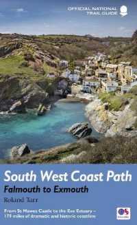 South West Coast Path: Falmouth to Exmouth : From St Mawes Castle to the Exe Estuary - 179 miles of dramatic and historic coastline (National Trail Guides)