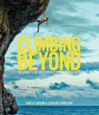 Climbing Beyond : The world's greatest rock climbing adventures