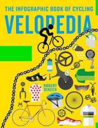 Velopedia : The Infographic Book of Cycling