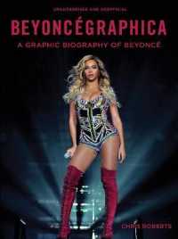 Beyoncégraphica : A Graphic Biography of Beyoncé