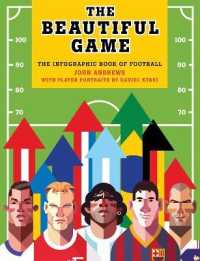 The Beautiful Game : The infographic book of football