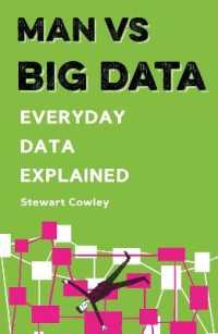 Man vs Big Data : Everyday data explained (Man vs)