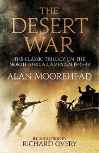 The Desert War : The classic trilogy on the North African campaign 1940-1943