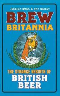 Brew Britannia : The Strange Rebirth of British Beer -- Paperback / softback （New Editio）