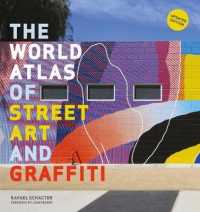 World Atlas of Street Art and Graffiti -- Paperback / softback