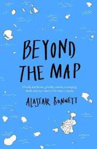 Beyond the Map (from the author of Off the Map) : Unruly enclaves， ghostly places， emerging lands and our search for new utopias