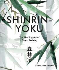 Shinrin-yoku : The Healing Art of Forest Bathing