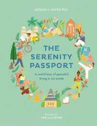 The Serenity Passport : A world tour of peaceful living in 30 words