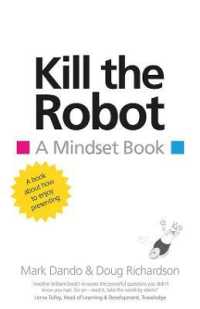 Kill the Robot : A Mindset Book