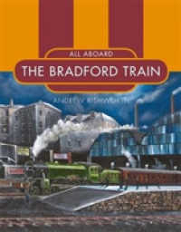 All Aboard the Bradford Train -- Paperback / softback