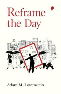 Reframe the Day : Embracing the Craft of Life, One Day at a Time