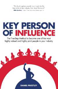 Key Person of Influence : The Five-Step Method to Become One of the Most Highly Valued and Highly Paid People in Your Industry （Revised）