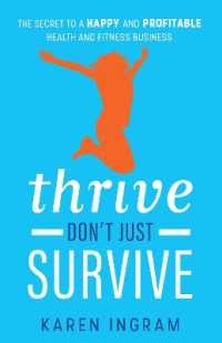 Thrive Don't Just Survive : The Secret to a Happy and Profitable Health and Fitness Business