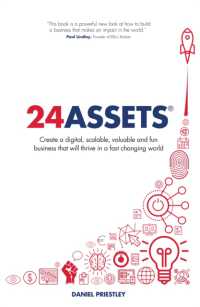 24 Assets : Create a digital, scalable, valuable and fun business that will thrive in a fast changing world